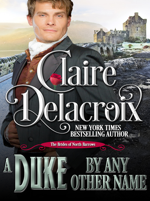 Title details for A Duke by Any Other Name- a Regency Romance by Claire Delacroix - Available